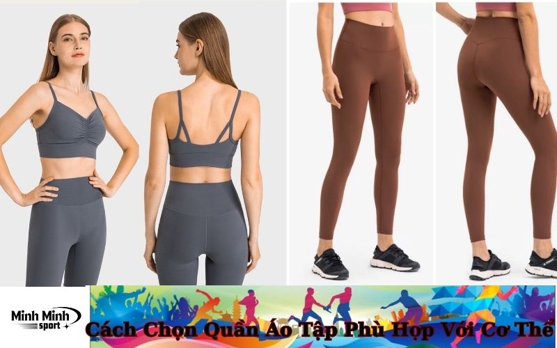 Cách Chọn Quần Áo Tập Phù Hợp Với Cơ Thể
