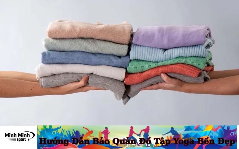 Hướng Dẫn Bảo Quản Đồ Tập Yoga Bền Đẹp