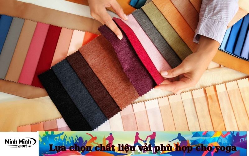 Lựa chọn chất liệu vải phù hợp cho yoga