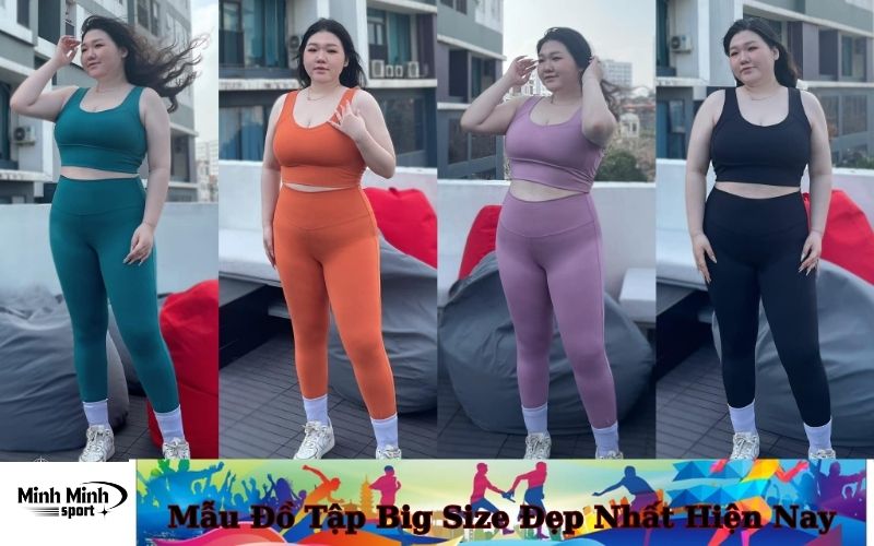 Mẫu Đồ Tập Big Size Đẹp Nhất Hiện Nay