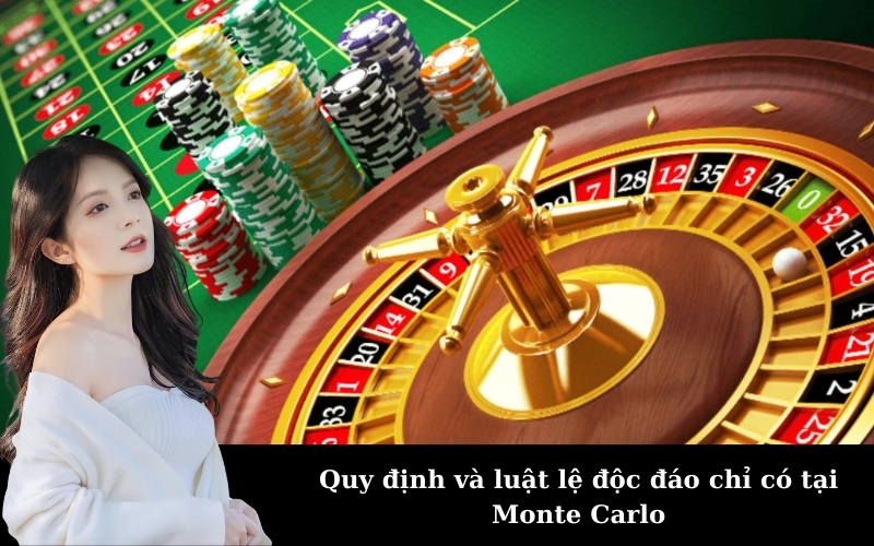 Quy định và luật lệ độc đáo chỉ có tại Monte Carlo
