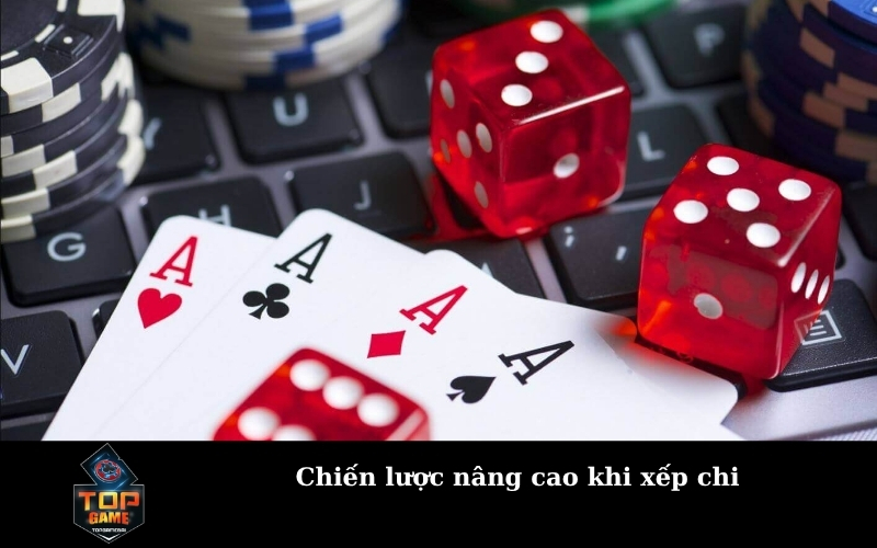 Chiến lược nâng cao khi xếp chi