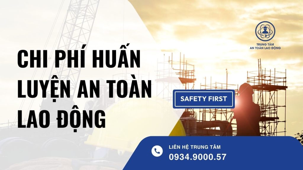 chi phí huấn luyện an toàn lao động